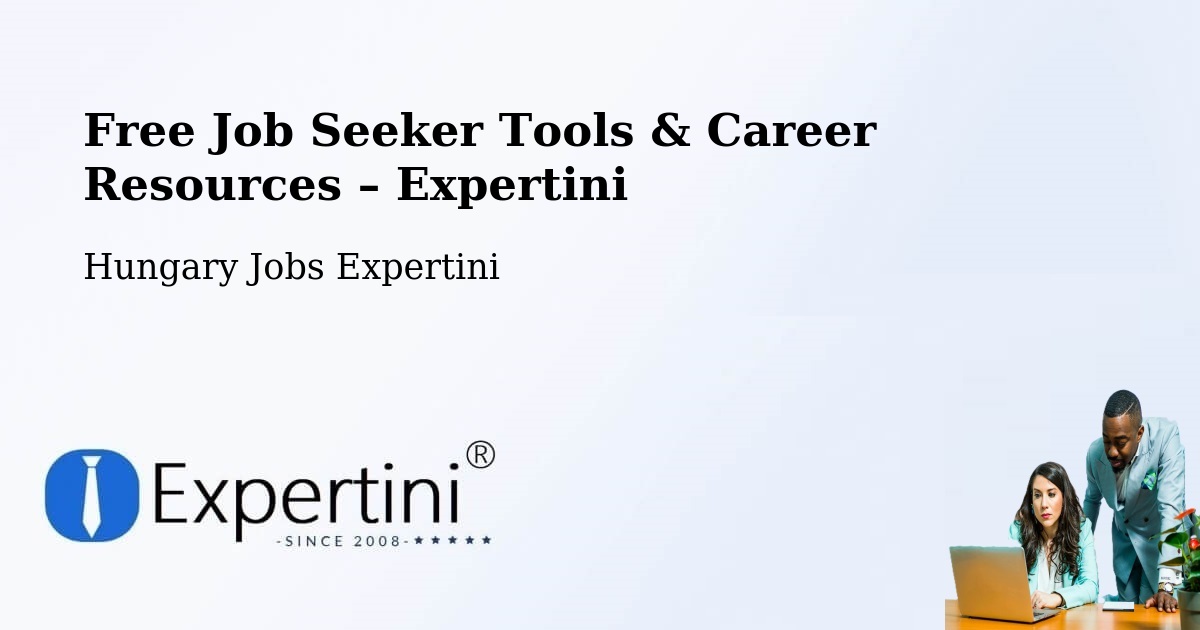 Free Job Seeker Tools & Career Resources – Kunfehértó - Kunfehértó, Hungary Jobs Expertini