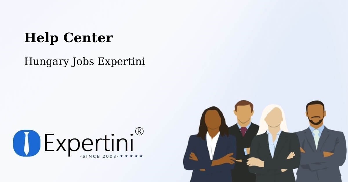 Help Center – Kunfehértó - Hungary Jobs Expertini